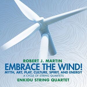 Robert J. Martin - Embrace The Wind  CD